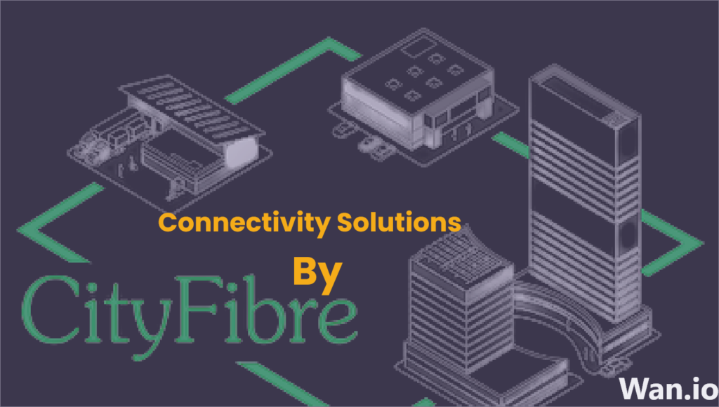 Cityfibre-broadband-connectivity-solution