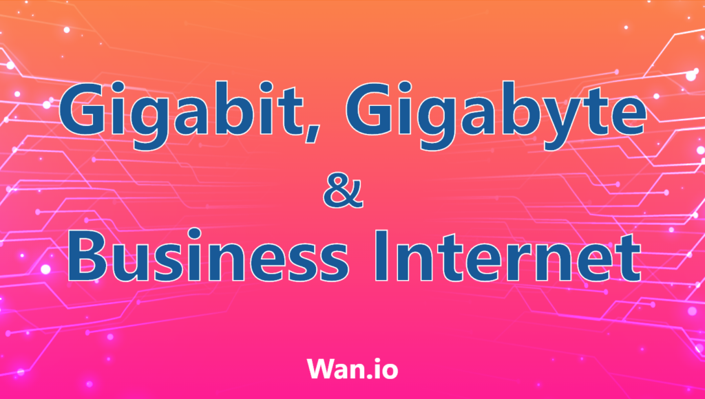 gigabit-gigabyte-and-business-internet