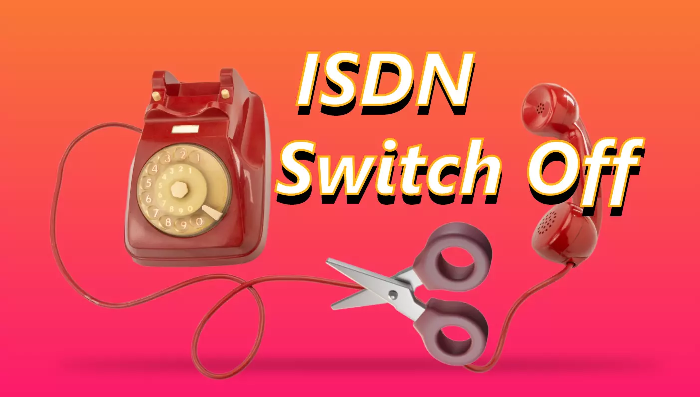 impact ISDN Switch off