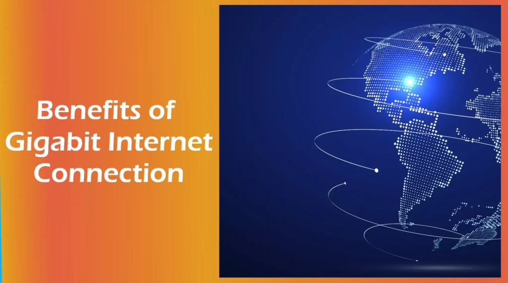 benefit from a Gigabit Internet connection