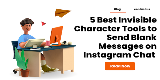 5 Best Sites to Copy Invisible Characters to Send Them on Instagram DM
