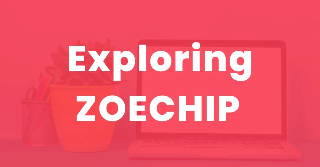 exploring Zoechip