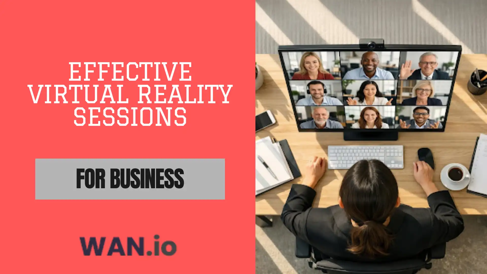 How to Plan Effective Virtual Reality Sessions for Businesses