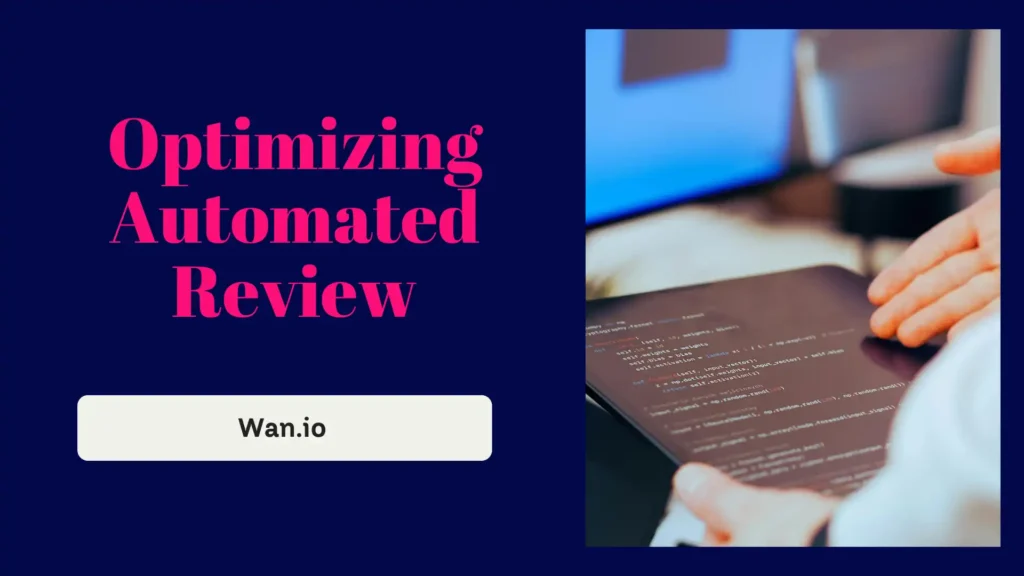 Optimizing Automated Review Workflows For Industry Tech Trends